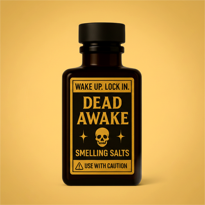 WAKE UP. LOCK IN. Smelling Salts